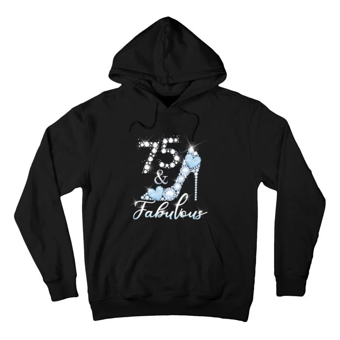 Fabolous 75th Years Old 75 Birthday Diamond Crown Shoes Tall Hoodie