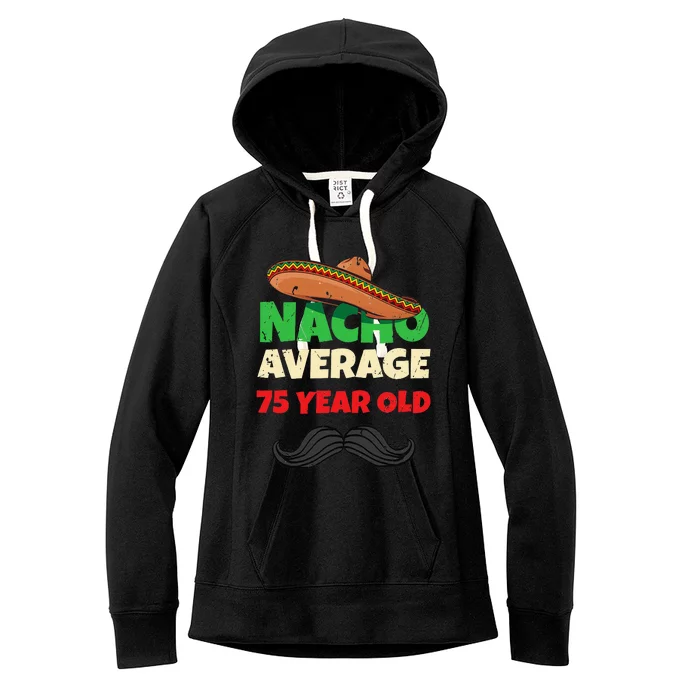 Funny 75 Year Old Party Outfit Present 75th Birthday Women's Fleece Hoodie