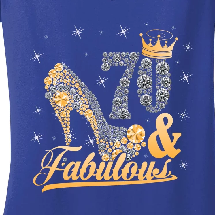 Funny 70 Years Old Joke Birthday Cute 70th Fabulous Crown Meaningful Gift Women's V-Neck T-Shirt