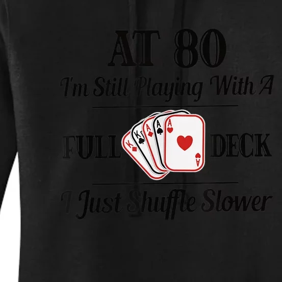 Funny 80th Birthday Gift  - 80 Year Old Cards Shirt Women's Pullover Hoodie