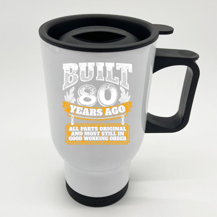 Funny 80th Birthday Gift BDay Gift Saying Age 80 Year Joke Front & Back Stainless Steel Travel Mug