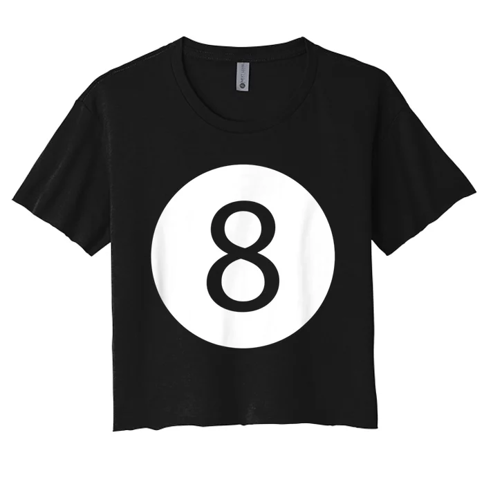 Funny 8 Ball Magic Eight Ball Billiards Pool Black Women's Crop Top Tee