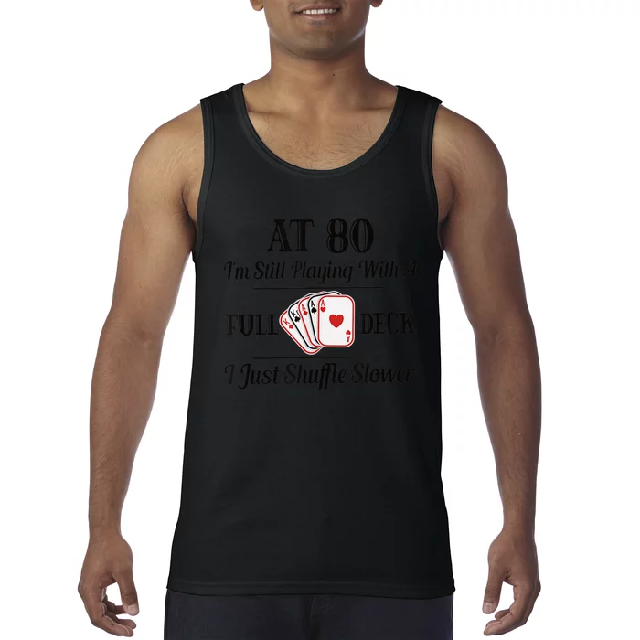 Funny 80th Birthday Gift  - 80 Year Old Cards Shirt Tank Top