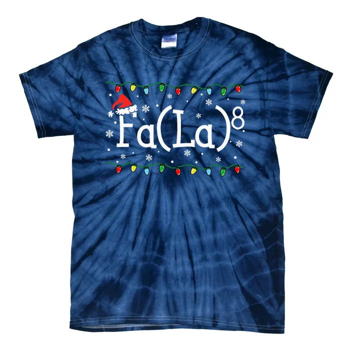 Fa 8 Funny Christmas Santa Fa La Math Teacher Student Tie-Dye T-Shirt