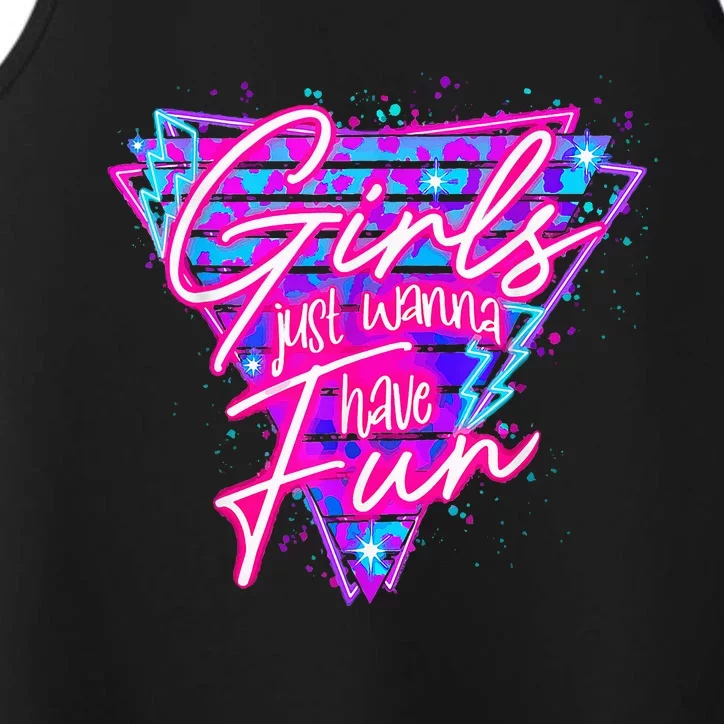 Funny 80s Girl Just Wanna Have Fun 1980s Style Performance Tank