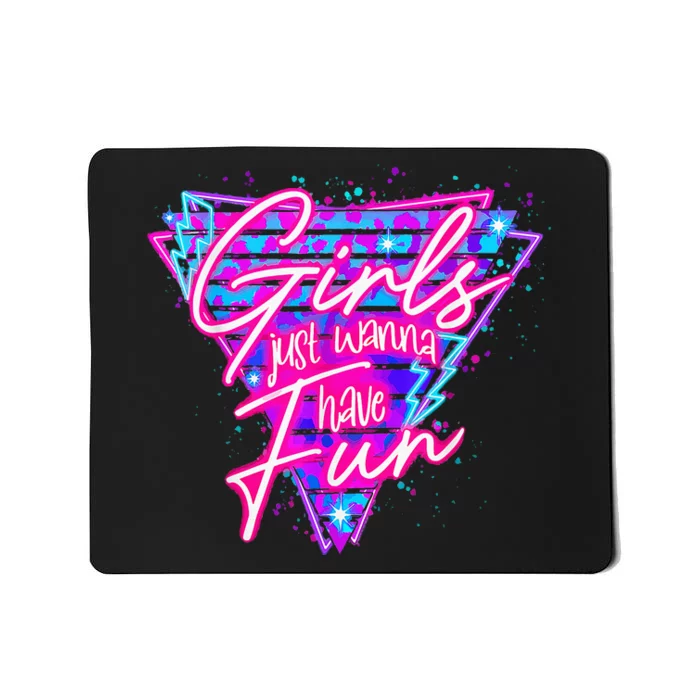 Funny 80s Girl Just Wanna Have Fun 1980s Style Mousepad