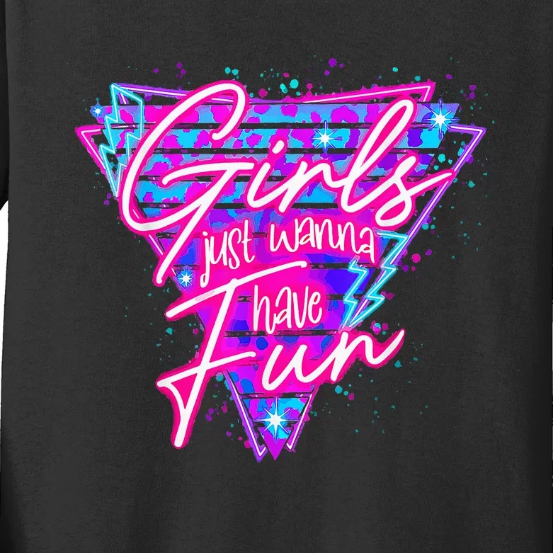 Funny 80s Girl Just Wanna Have Fun 1980s Style Kids Long Sleeve Shirt