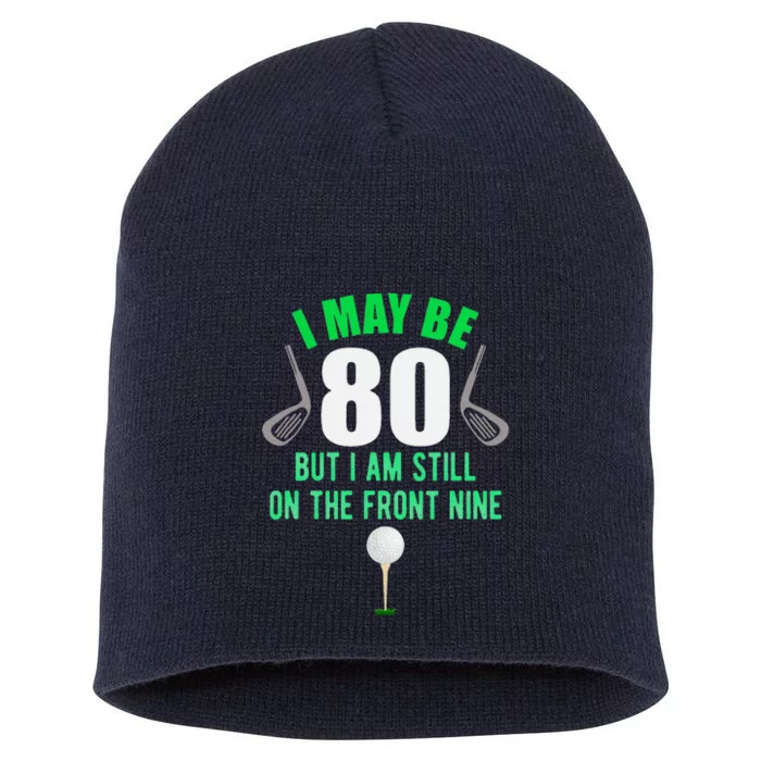 Funny 80th Golf Birthday 80 Year Old Birthday Golfing Short Acrylic Beanie