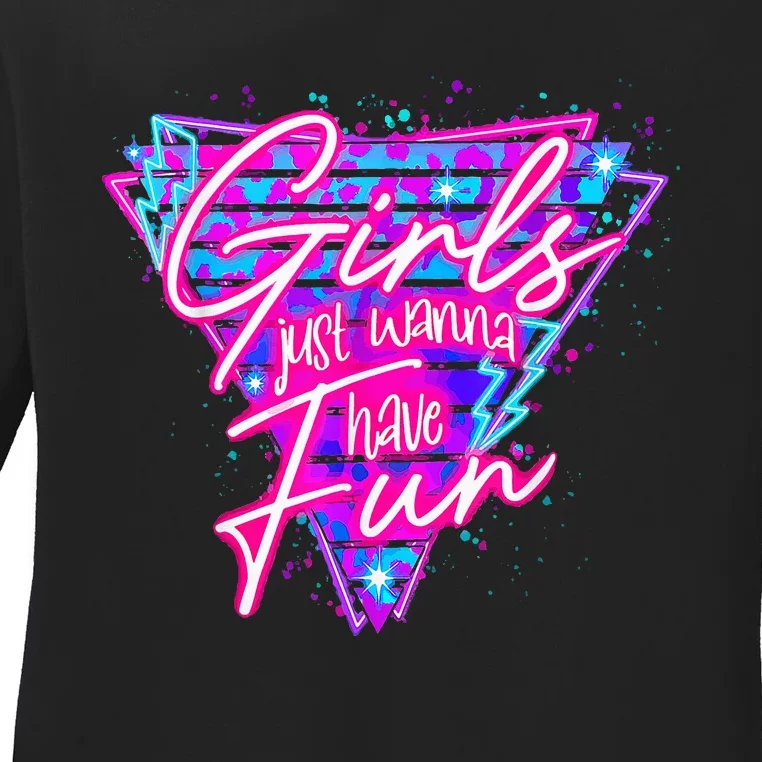 Funny 80s Just Wanna Have Fun 1980s Style Ladies Long Sleeve Shirt