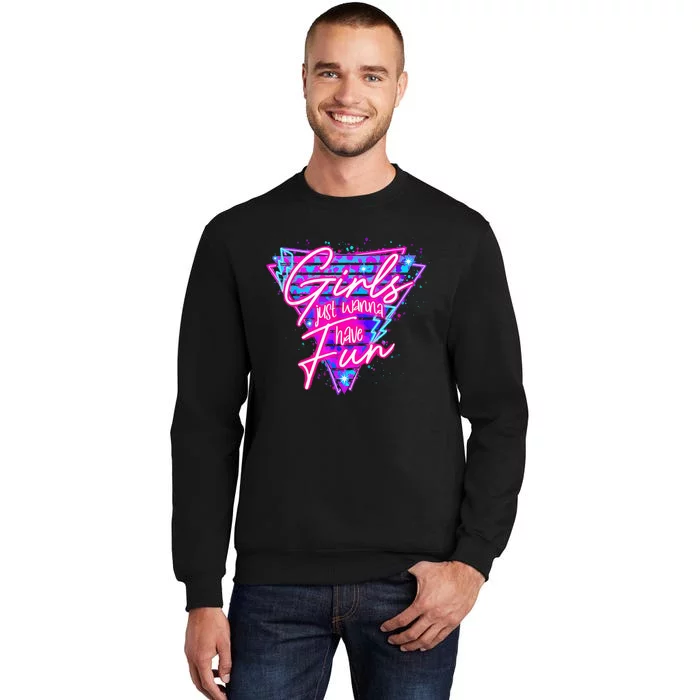 Funny 80S Just Wanna Have Fun 1980s Style Sweatshirt