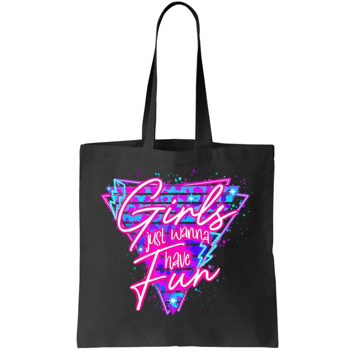 Funny 80S Just Wanna Have Fun 1980s Style Tote Bag