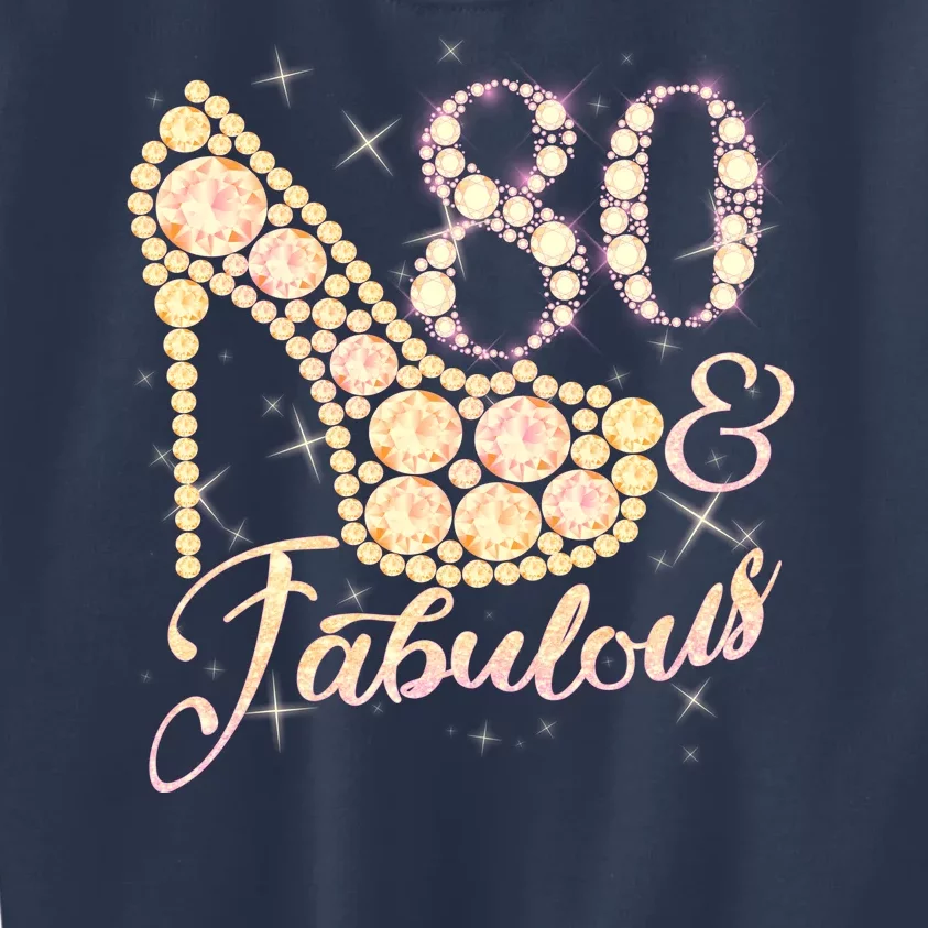 Fabulous & 80 Sparkly Heel 80th Birthday Kids Sweatshirt