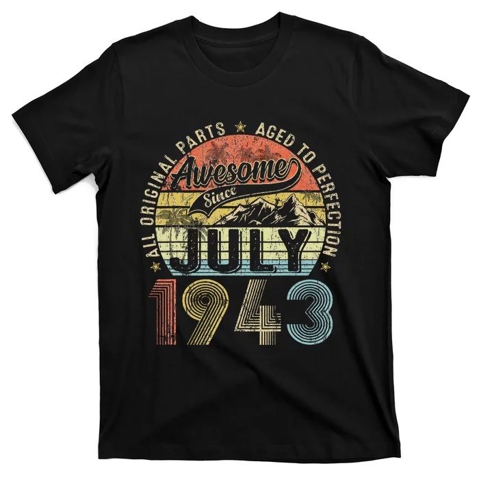 Funny 80 Year Old July 1943 Vintage Retro 80th Birthday Gift T-Shirt