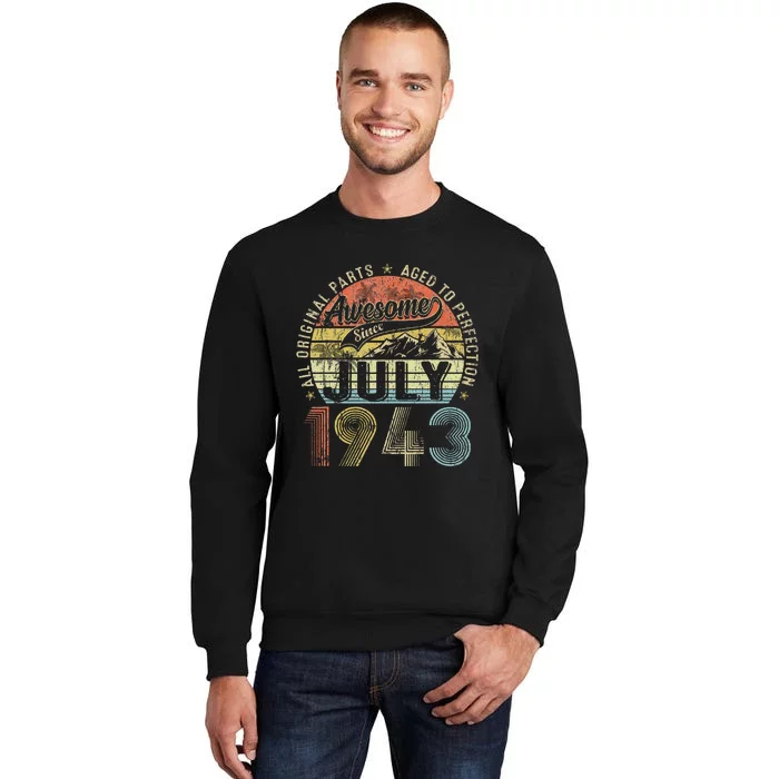 Funny 80 Year Old July 1943 Vintage Retro 80th Birthday Gift Tall Sweatshirt