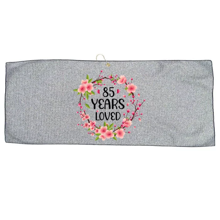 Floral 85 Years Old 85th Birthday Present Wo 85 Years Loved Large Microfiber Waffle Golf Towel