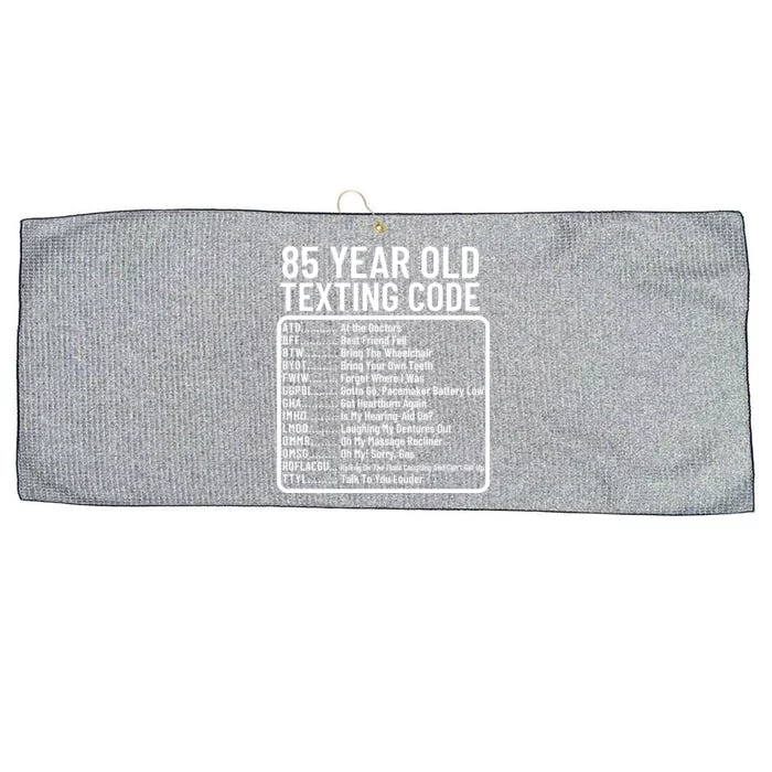 Funny 85 Year Old Texting Code Birthday Large Microfiber Waffle Golf Towel