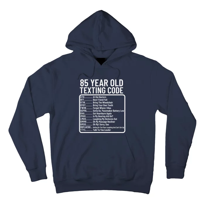 Funny 85 Year Old Texting Code Birthday Hoodie