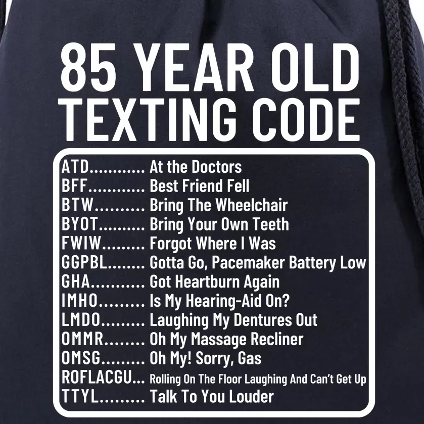 Funny 85 Year Old Texting Code Birthday Drawstring Bag