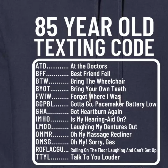 Funny 85 Year Old Texting Code Birthday Premium Hoodie