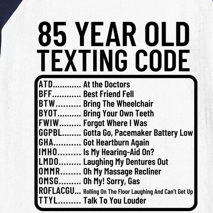 Funny 85 Year Old Texting Code Birthday Baseball Sleeve Shirt