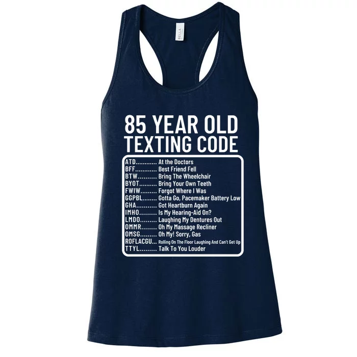 Funny 85 Year Old Texting Code Birthday Women's Racerback Tank