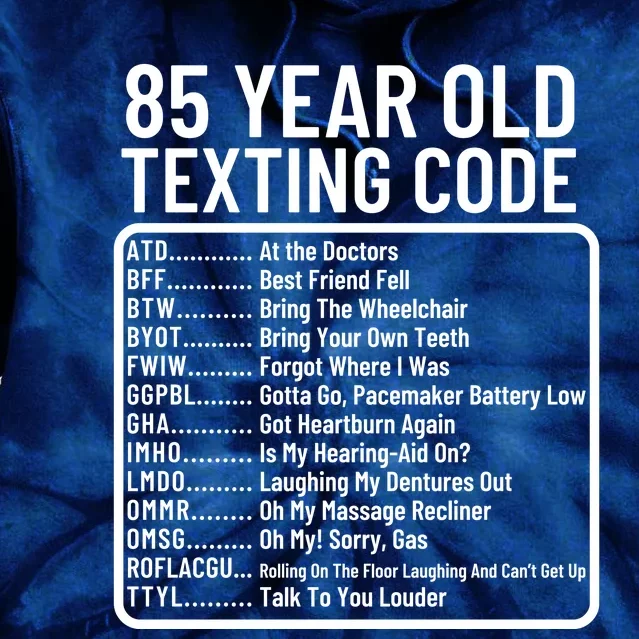 Funny 85 Year Old Texting Code Birthday Tie Dye Hoodie