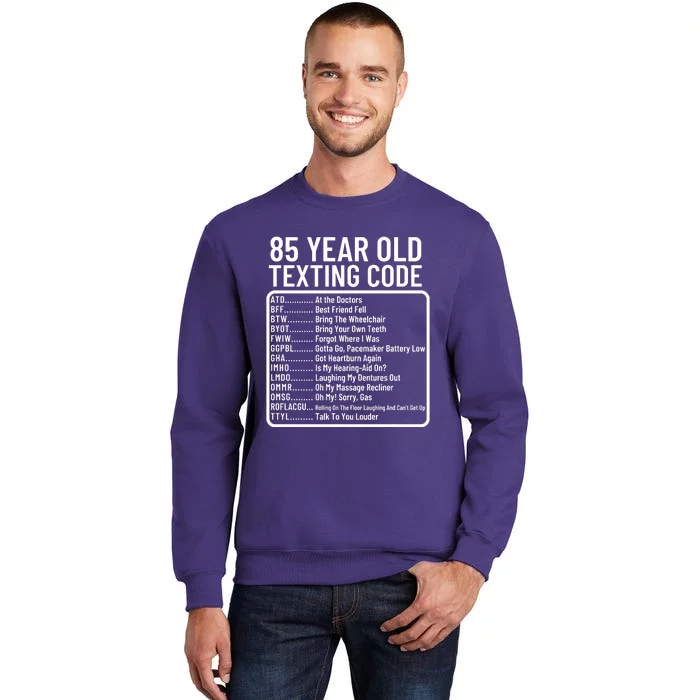 Funny 85 Year Old Texting Code Birthday Sweatshirt