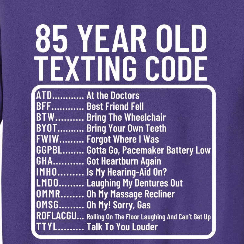 Funny 85 Year Old Texting Code Birthday Sweatshirt