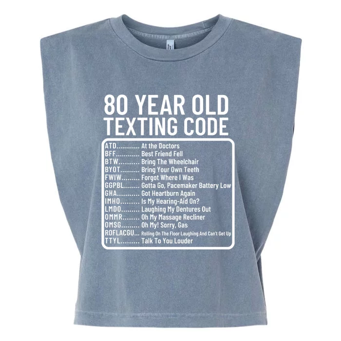 Funny 80 Year Old Texting Code Birthday Garment-Dyed Women's Muscle Tee