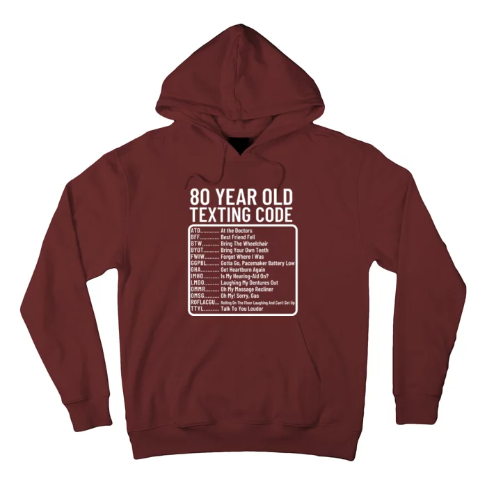 Funny 80 Year Old Texting Code Birthday Hoodie