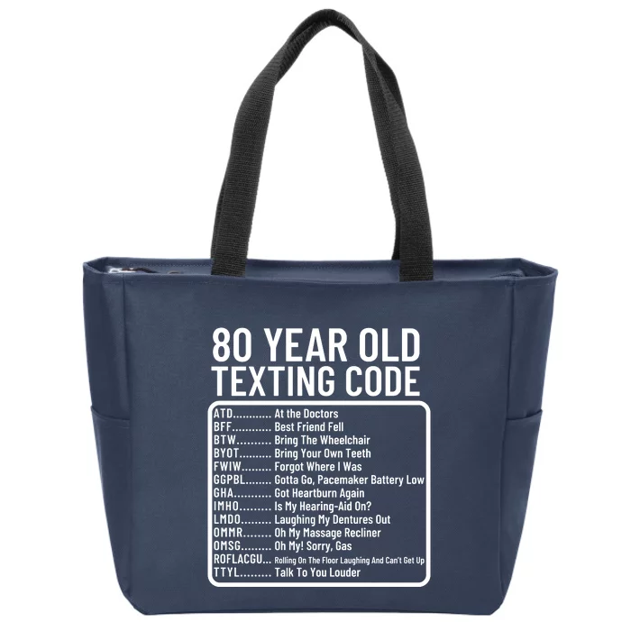 Funny 80 Year Old Texting Code Birthday Zip Tote Bag