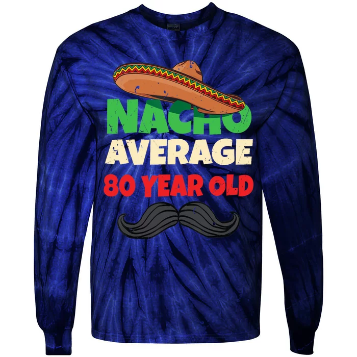 Funny 80 Year Old Eightieth Presents 80th Birthday Tie-Dye Long Sleeve Shirt