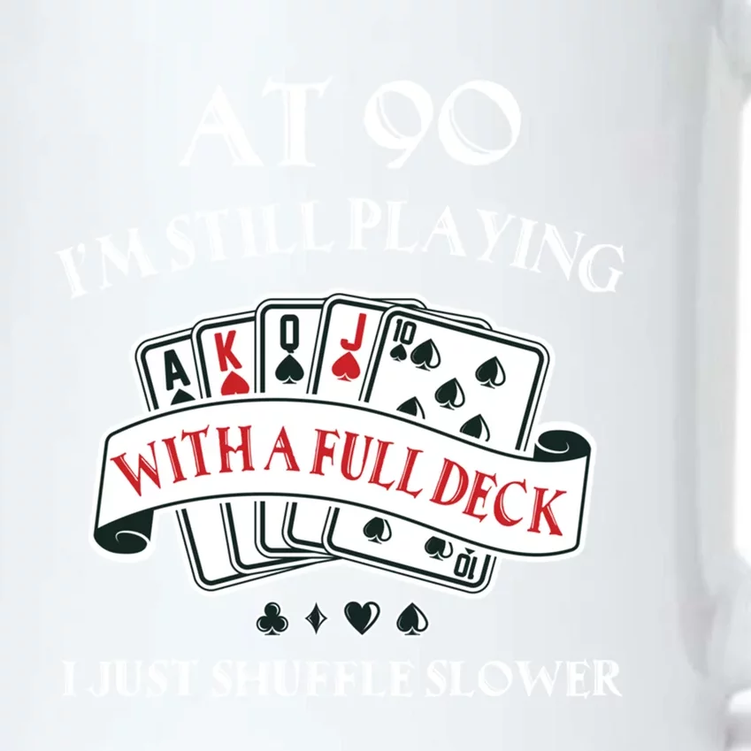 Funny 90th Birthday Gag Gift For 90 Year Old Playing Cards Meaningful Gift Black Color Changing Mug