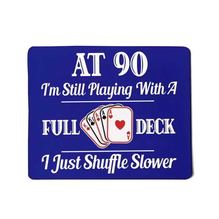 Funny 90th Birthday Gift Cool Gift 90 Year Old Cards Great Gift Mousepad