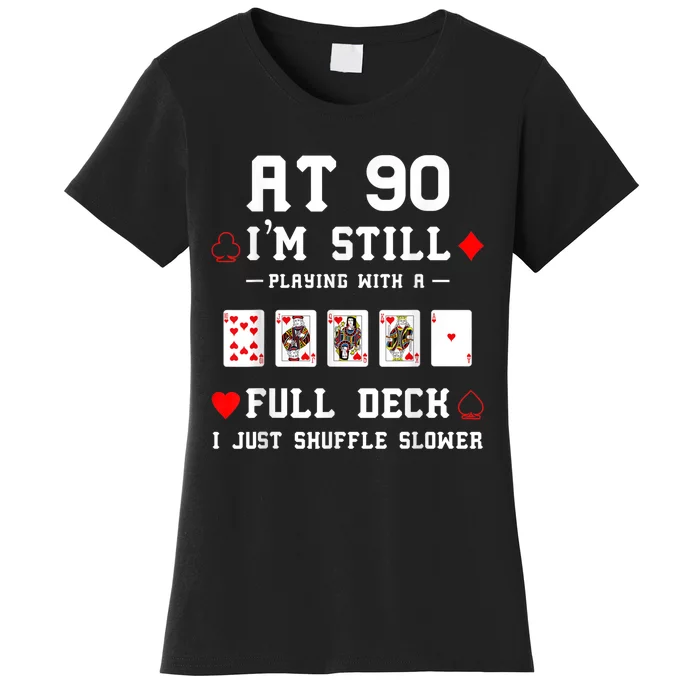 Funny 90th Birthday Gift 90 Year Old Cards Women's T-Shirt