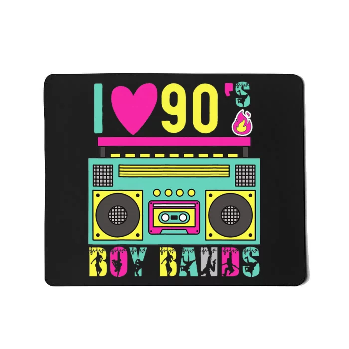 Funny 90s Theme Party Music Dance I Love 90s Boy Bands Mousepad