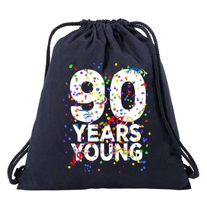 Funny 90 Years Young Happy 90th Birthday Cute Gift Great Gift Drawstring Bag