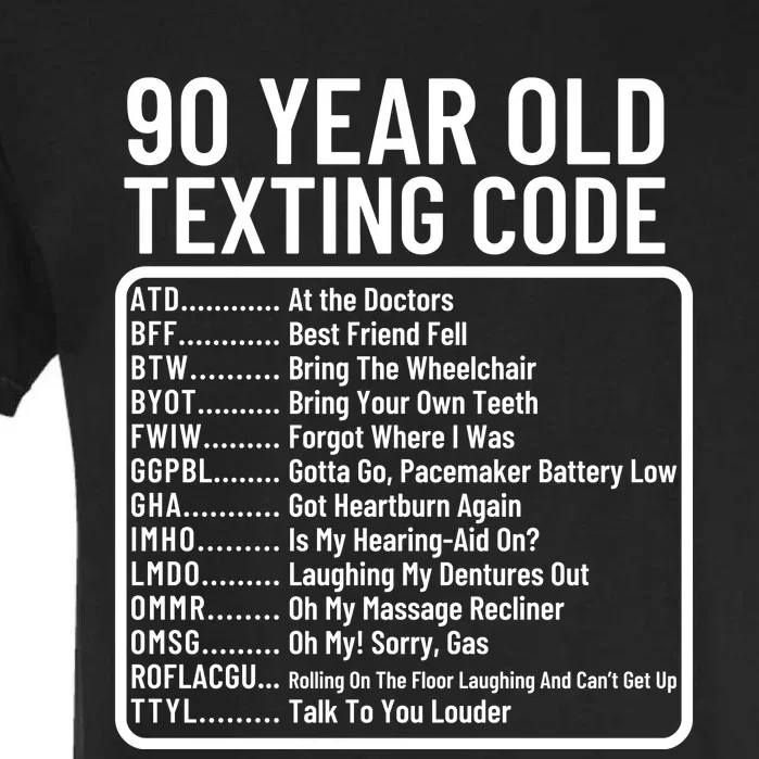 Funny 90 Year Old Texting Code Birthday Garment-Dyed Heavyweight T-Shirt