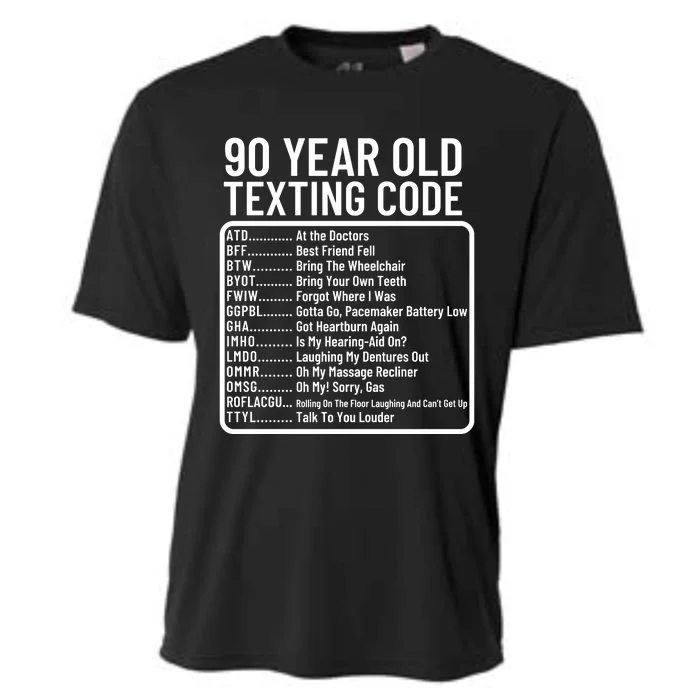 Funny 90 Year Old Texting Code Birthday Cooling Performance Crew T-Shirt