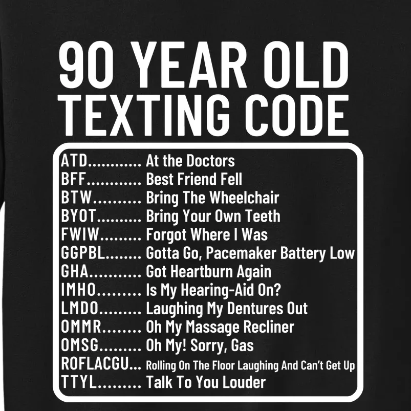 Funny 90 Year Old Texting Code Birthday Sweatshirt