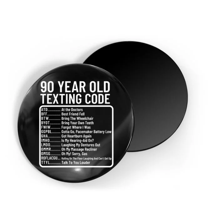 Funny 90 Year Old Texting Code Birthday Magnet