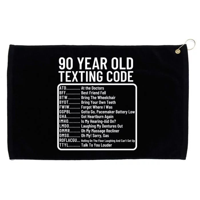 Funny 90 Year Old Texting Code Birthday Grommeted Golf Towel