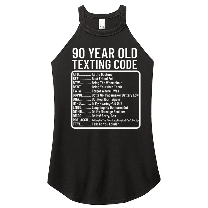 Funny 90 Year Old Texting Code Birthday Women’s Perfect Tri Rocker Tank