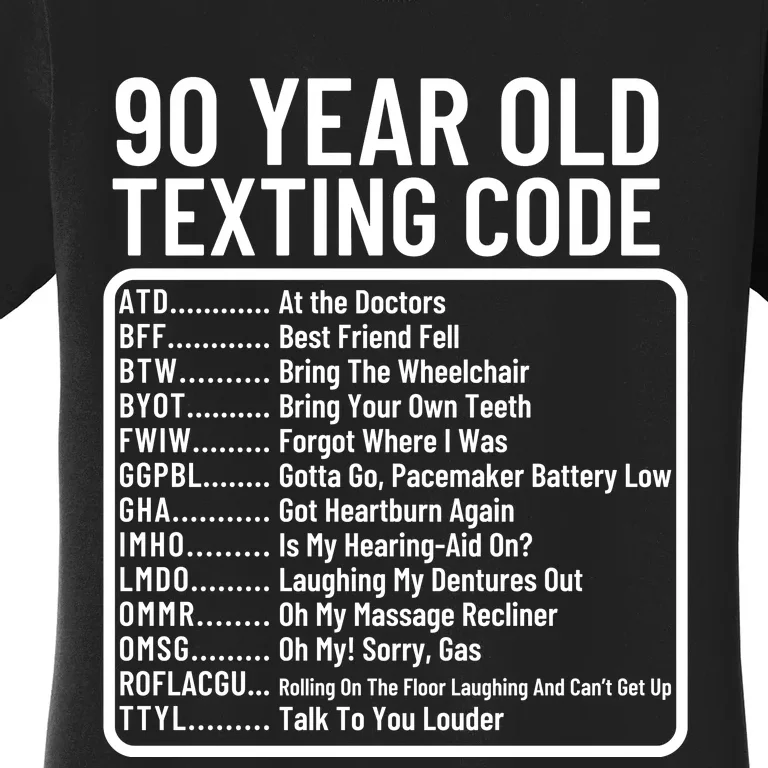 Funny 90 Year Old Texting Code Birthday Women's T-Shirt