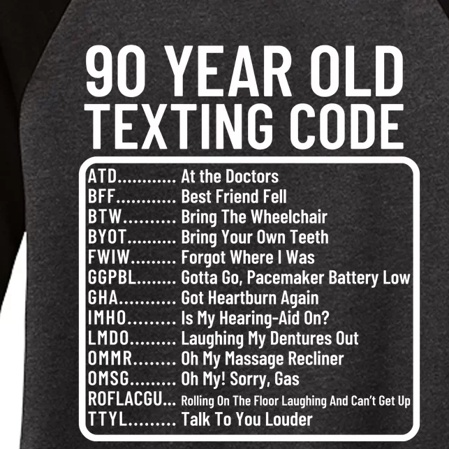 Funny 90 Year Old Texting Code Birthday Women's Tri-Blend 3/4-Sleeve Raglan Shirt