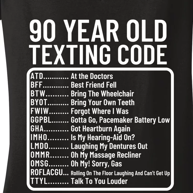 Funny 90 Year Old Texting Code Birthday Women's V-Neck T-Shirt