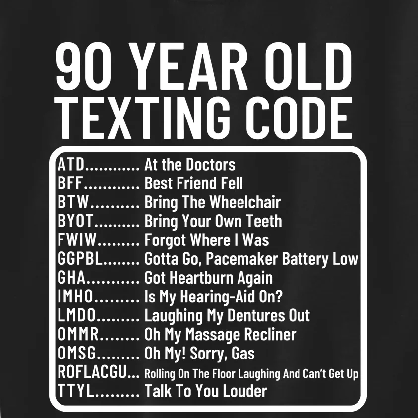 Funny 90 Year Old Texting Code Birthday Kids Sweatshirt