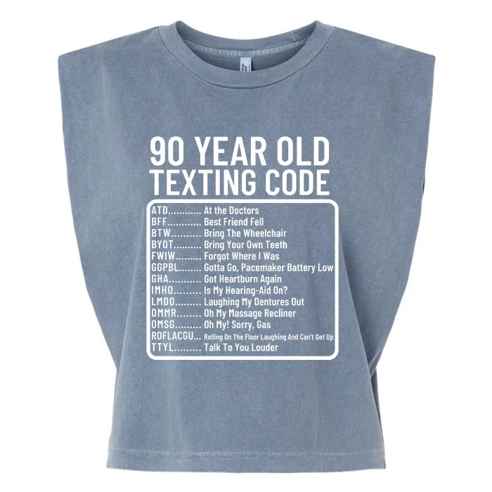 Funny 90 Year Old Texting Code Birthday Garment-Dyed Women's Muscle Tee