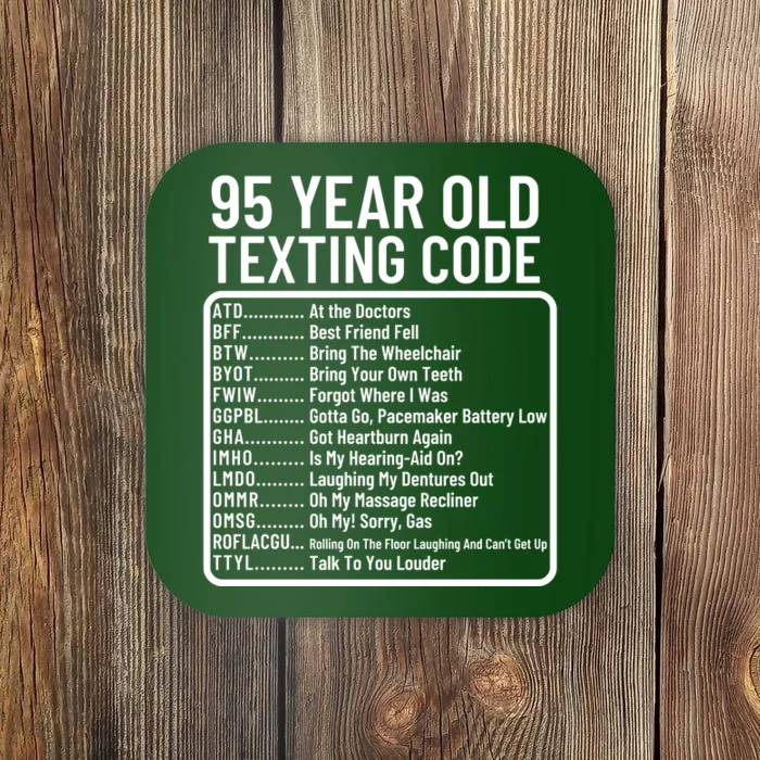 Funny 95 Year Old Texting Code Birthday Coaster