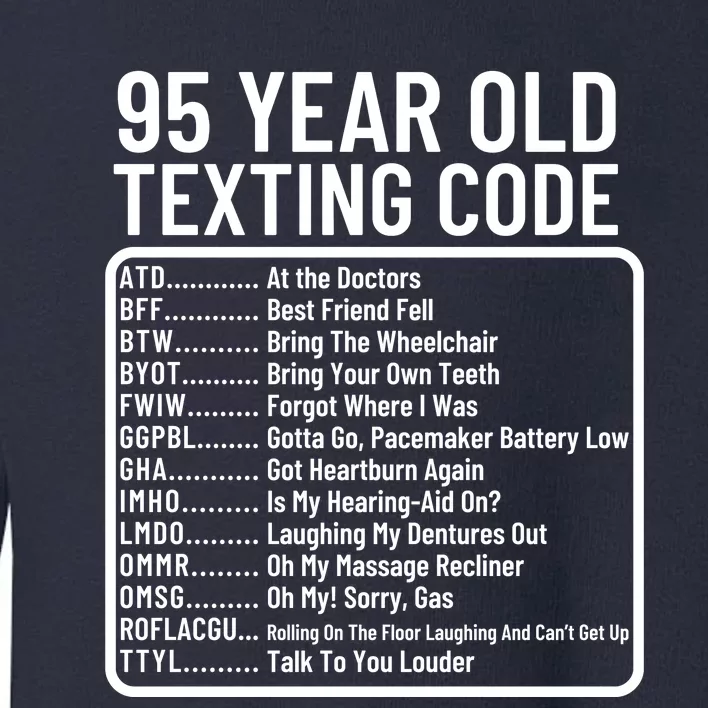 Funny 95 Year Old Texting Code Birthday Toddler Sweatshirt